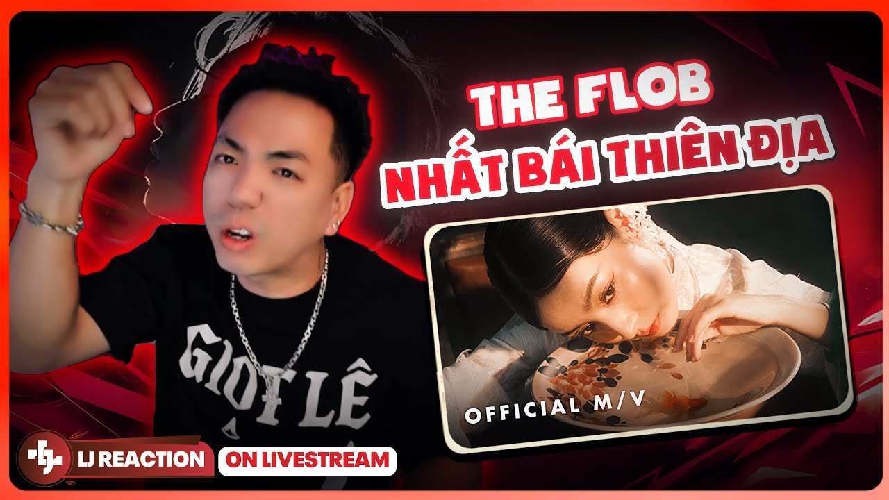 LJ Reaction | NHẤT BÁI THIÊN ĐỊA - The Flob (prod. CHIN) | Tuyệt đối điện ảnh