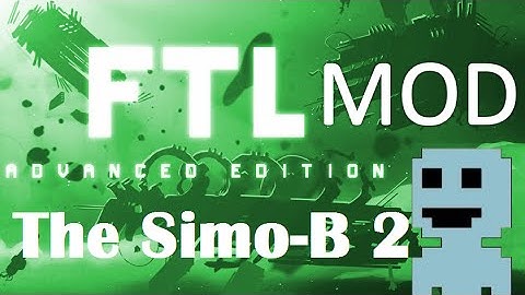 TF : FTL Mods 3 : The Simo-B 2