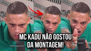 MC KADU não GOSTOU de LET's GO G4Y e MANDO O PAPO!