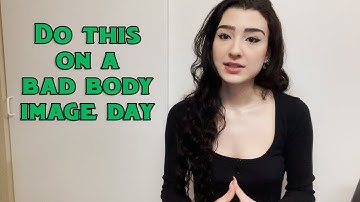 Bad Body Image Days: How to Cope