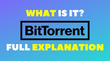 BITTORRENT (BTT) EXPLAINED - WHAT IS BITTORRENT COIN? - WILL BITTORRENT CRYPTOCURRENCY MOON IN 2019?