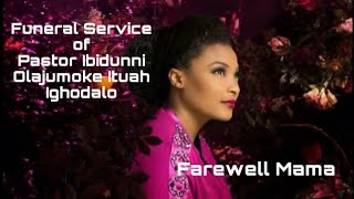 Funeral Service Of Pastor Mrs Ibidunni Olajumoke Ituah-Ighodalo On 20/06/2020