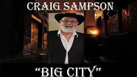 CRAIG SAMPSON -  "BIG CITY"