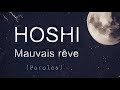 Hoshi Mauvais Rêve Paroles Lyrics Hoshi Mauvais Rêve Paroles Lyrics