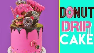 Donut Drip Cake | Strawberry, Funfetti & Donuts GALORE | Elise Strachan | My Cupcake Addiction