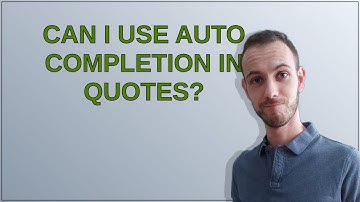 Can I use auto completion in quotes?