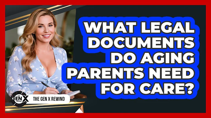 What Legal Documents Do Aging Parents Need For Care?