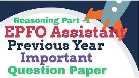 EPFO Assistant Previous Year Papers Important Reasoning Questions