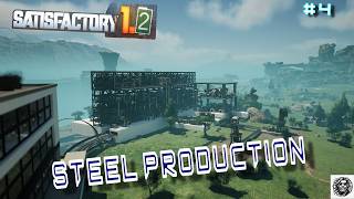 Steel Foundries Added.  Basic Steel Production Online. Satisfactory 1.2