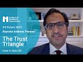 Ihi forum 2021 keynote address preview the trust triangle  kedar mate md