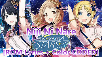 シャニマス - Illumination Stars - Niji ni Nare [ROM Lyrics + Color CODED] Shanim@s