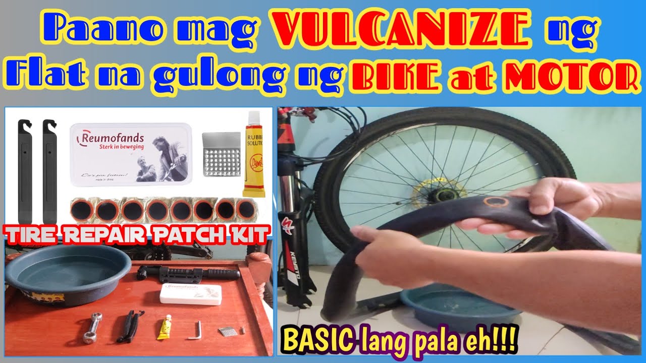 PAANO MAG VULCANIZE NG GULONG NG BIKE AT MOTOR How to vulcanize flat