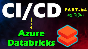 Part 4- Creating the Continuous Integration Pipeline (Part -2) - CI/CD in Azure Databricks in Tamil
