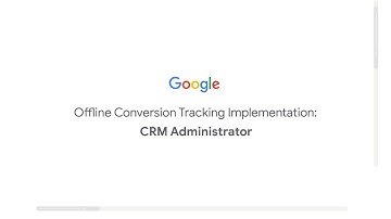 Offline Conversion Tracking Implementation: CRM Admin | Google Ads