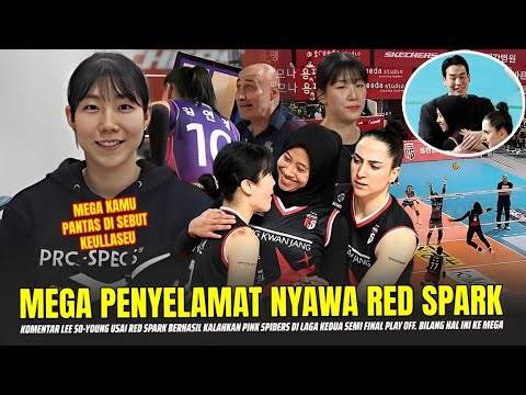 🔴SEMUA AKAN KAGET ‼️ Lee So-Young Sampai Lakukan HAL INI Ke Megawati Usai Red Spark Vs Pink Spiders