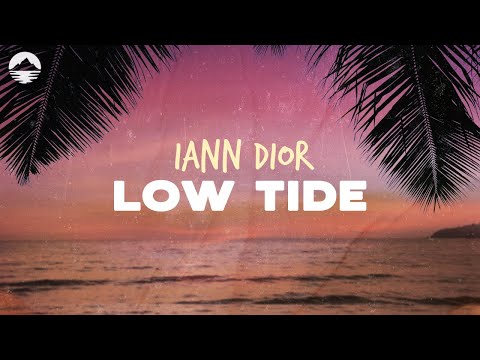 Iann Dior - Low Tide | Lyrics
