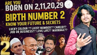 Are You Born On 2,11,20,29? This Video Is For You | Birth Number 2 Numerology | Mulank 2 Personality