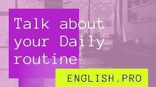 How to talk About your #daily_routine