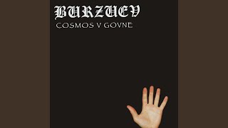 COSMOS V GOVNE - BURZUEV