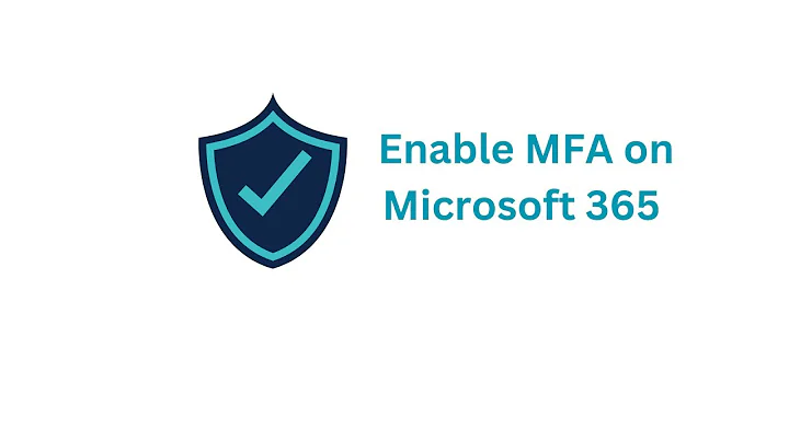 How To Enable MFA on Microsoft 365