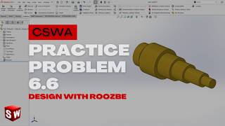 CSWA Practice Problem 6.6 Solution | SolidWorks Exam Guide