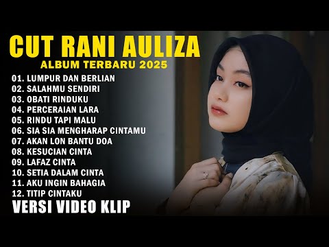 Takkan Ada Lagi | Lumpur Dan Berlian Cut Rani Full Album Untuk Santai Terbaru 2025