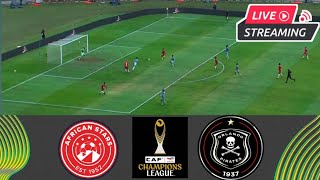 🔴  African Stars Vs Orlando Pirates | Caf Champions League 2nd Preliminary Round 2026 |Matchday Live