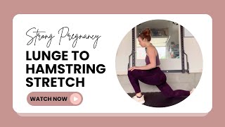 Lunge to Hamstring Stretch Tutorial