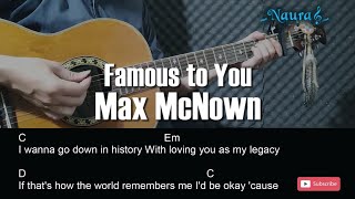 Max McNown - Famous to You Guitar Chords Lyrics