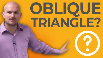 What does an oblique triangle look like