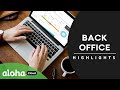 Back Office Highlights – NCR Aloha Cloud