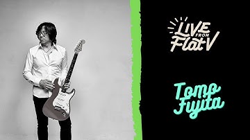 Live From Flat V - Tomo Fujita Interview