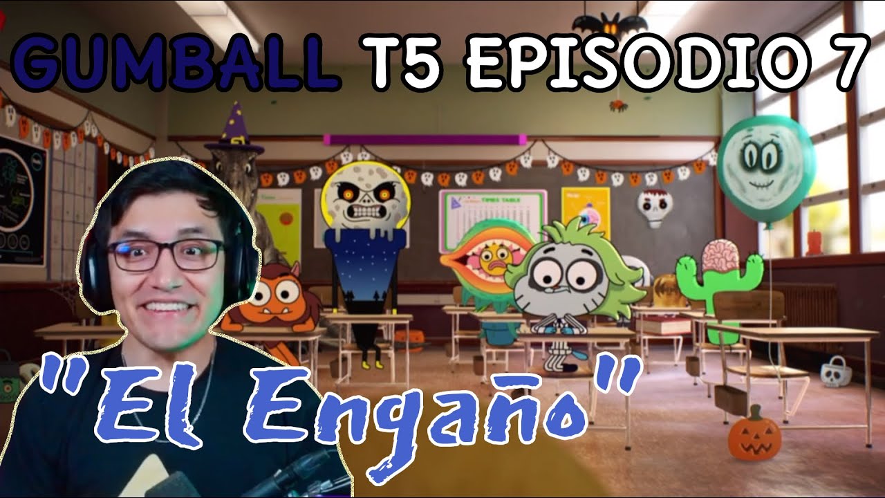 JugandorCriticon Reacciona a Gumball Temporada 5 Episodio 7 (El engaño)