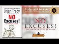 "No Excuses" by Brian Tracy | FULL AUDIOBOOK | Unleash Your Full Potential & Break Free from Excuses