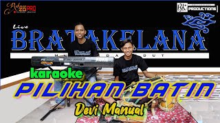 PILIHAN BATIN Karaoke KENDANG RAMPAK Version ( Devi Manual )