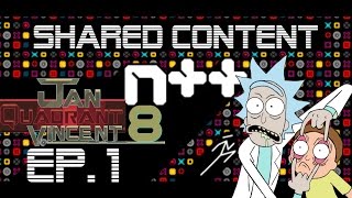 Shared Content Ep. 1: N++ (Jan Quadrant Vincent 8)