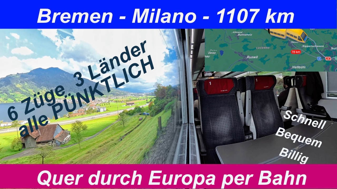 1107 km Bremen Milano per Bahn - 6 Züge 3 Länder