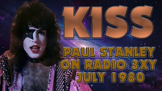 PAUL STANLEY of KISS interview on Melbourne Radio July 1980