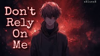 Don’t Rely On Me - xBluexR (Official Lyric Video)