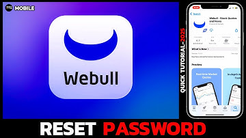 How to Change Your Webull Password Quickly? Webull Password Reset Guide