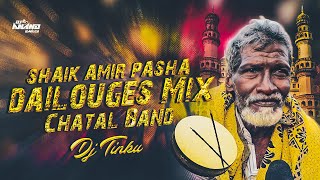 Shaik Amir Pasha Dailouge Chatal Band || Original Mix || Dj Tinku