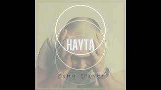 Hayta - Zehir Oluyor (Prod. by Sycho Gast)  2022 Resimi