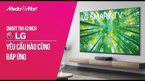 Đánh giá smart tivi led lg 43 inch model 43lh570t năm 2024