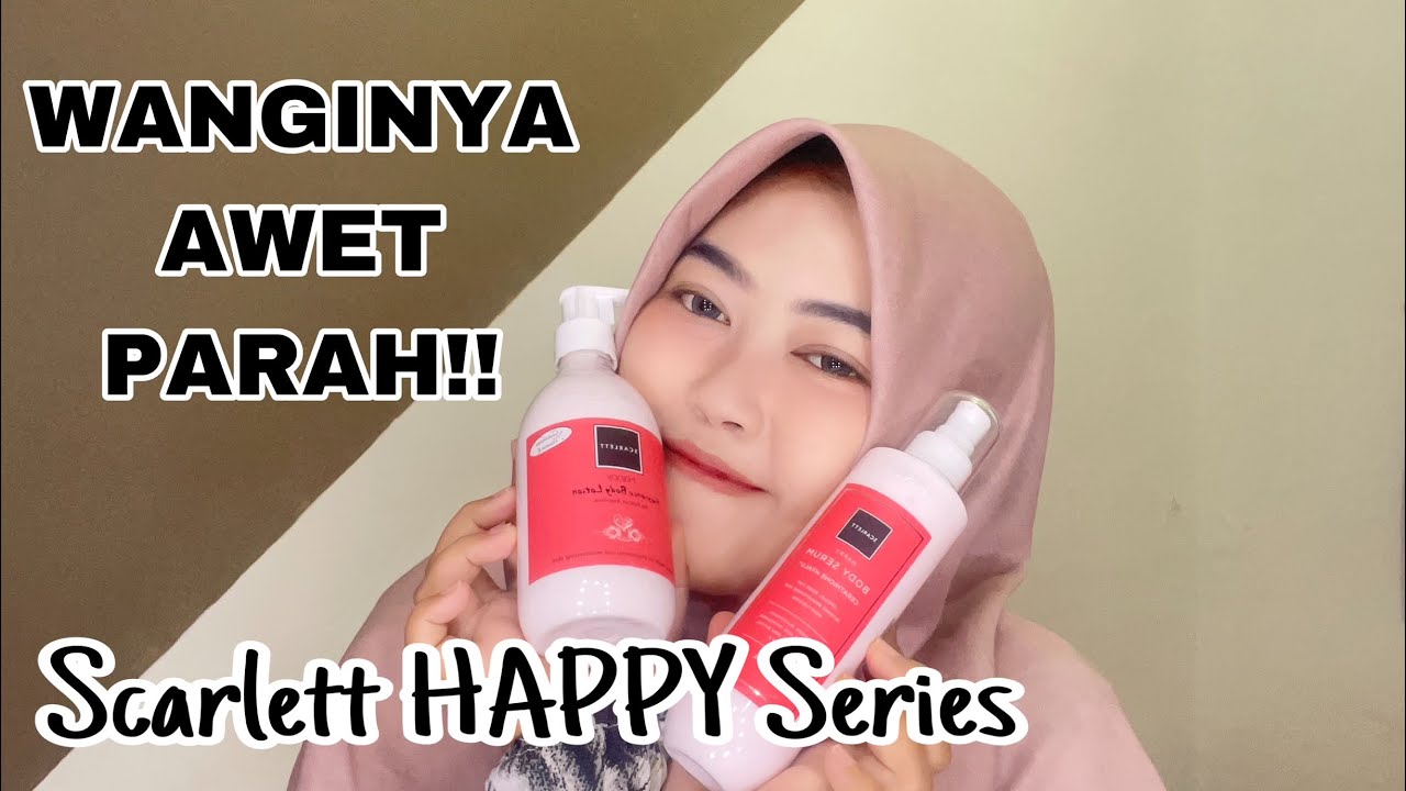 PRODUK BODY LOTION & BODY SERUM YANG WANGINYA AWET BANGET!! YouTube