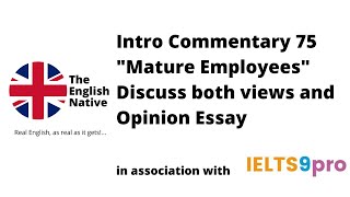 Intro Commentary 75: Mature Employees Discuss both views and Opinion Essay