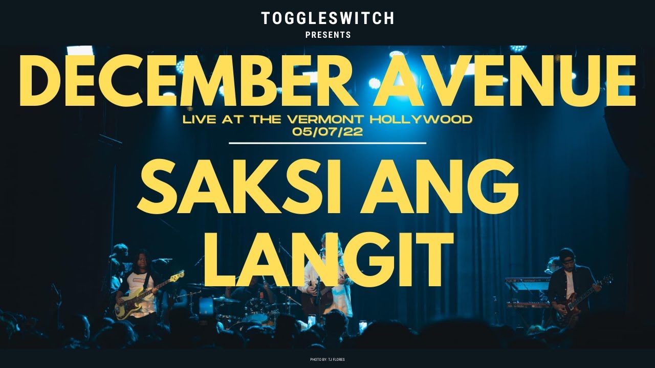 Saksi Ang Langit (NEW SONG!!!) December Avenue LIVE at The Vermont