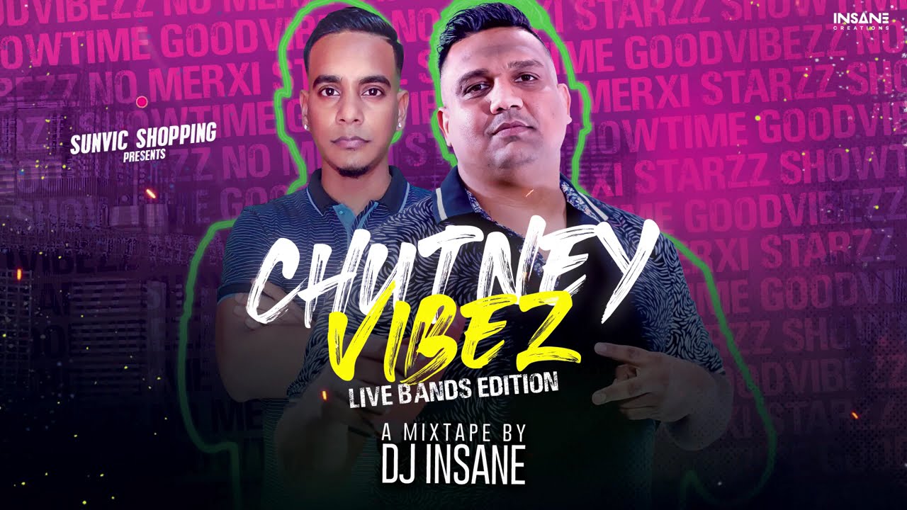 Chutney Vibezz - Live Bands Edition by DJ Insane | Starzz • No Merxi • Good Vibezz • Showtime