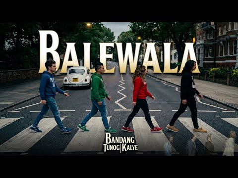Balewala (2026 Version) - Bandang Tunog Kalye | Words and Music by Noel Palomo