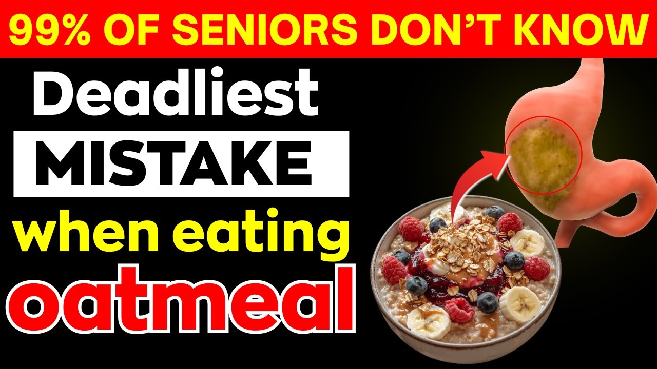 STOP! THESE 10 Oatmeal Mistakes Are More Harmful Than You Think! | Senior Health Tips