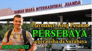 PERSEBAYA Mengincar Playmaker Cerdas dari Argentina GONZALO RITACCO